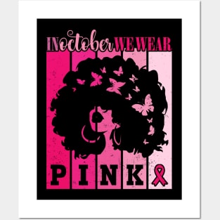 In October We Wear Pink Ribbon Breast Cancer Awareness Posters and Art